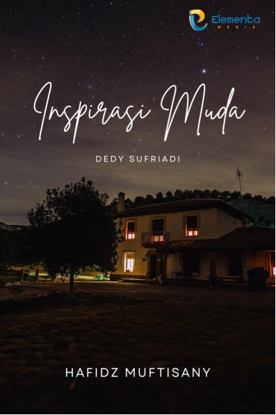 Inspirasi Muda : Dedy Sufriadi